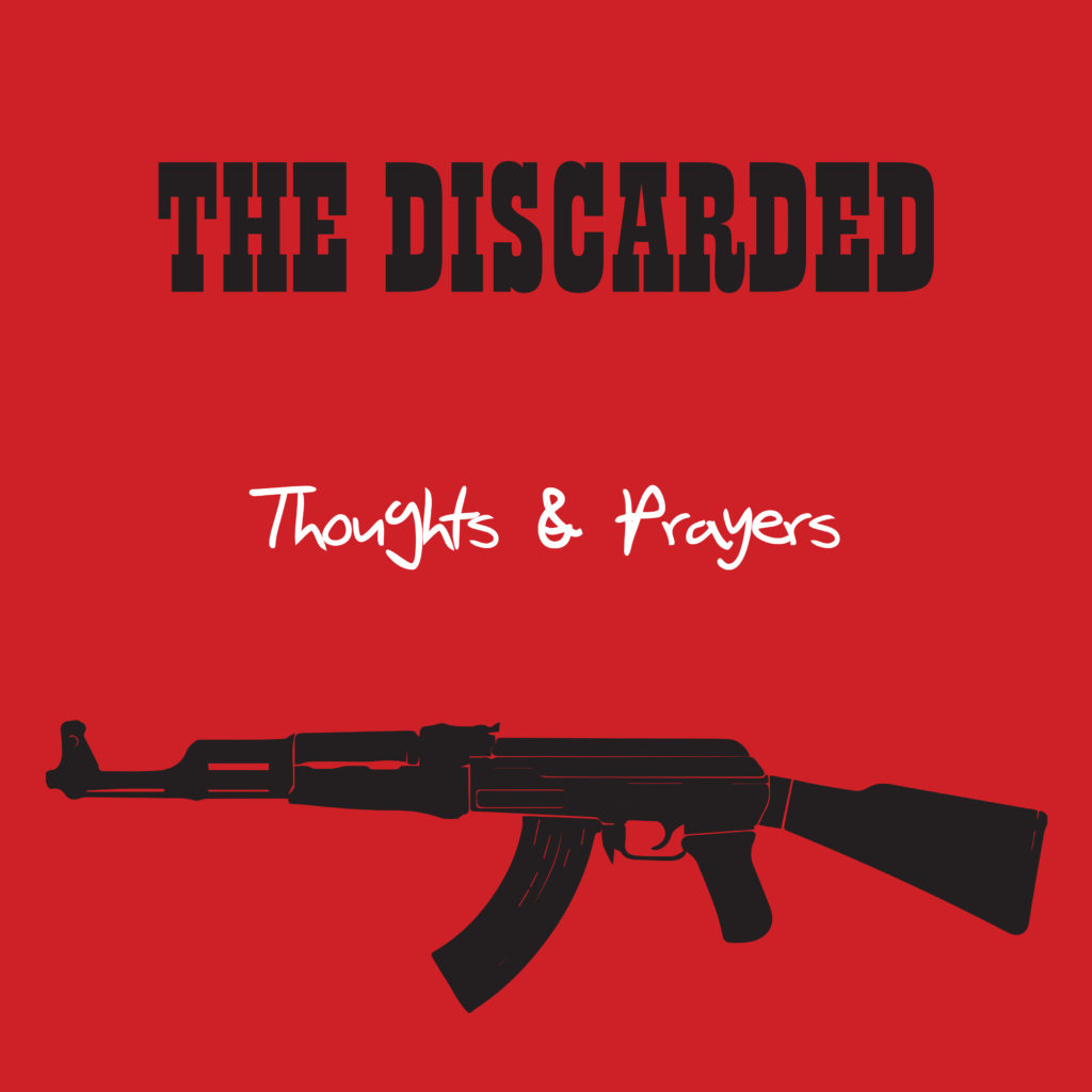 THE DISCARDED - Thoughts & Prayers